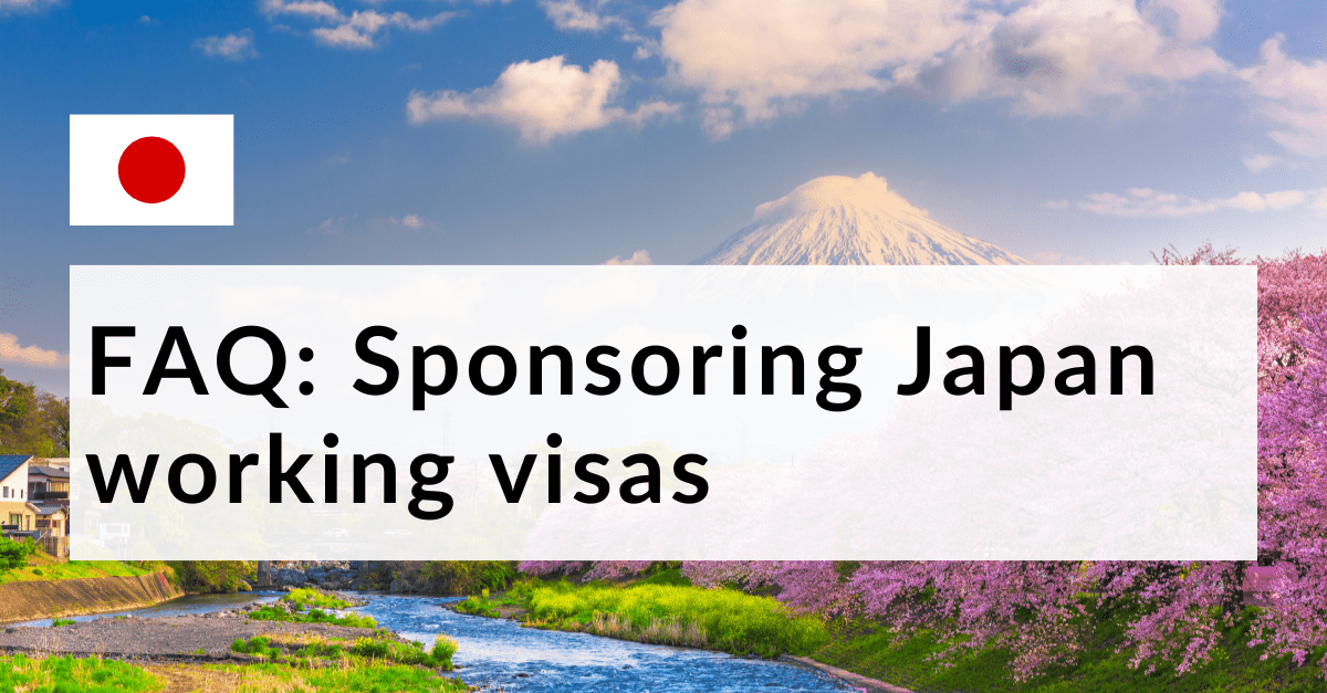 5 | FAQ: Sponsoring Japan working visas