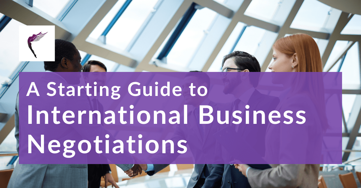 7 | A Starting Guide to International Business Negotiations
