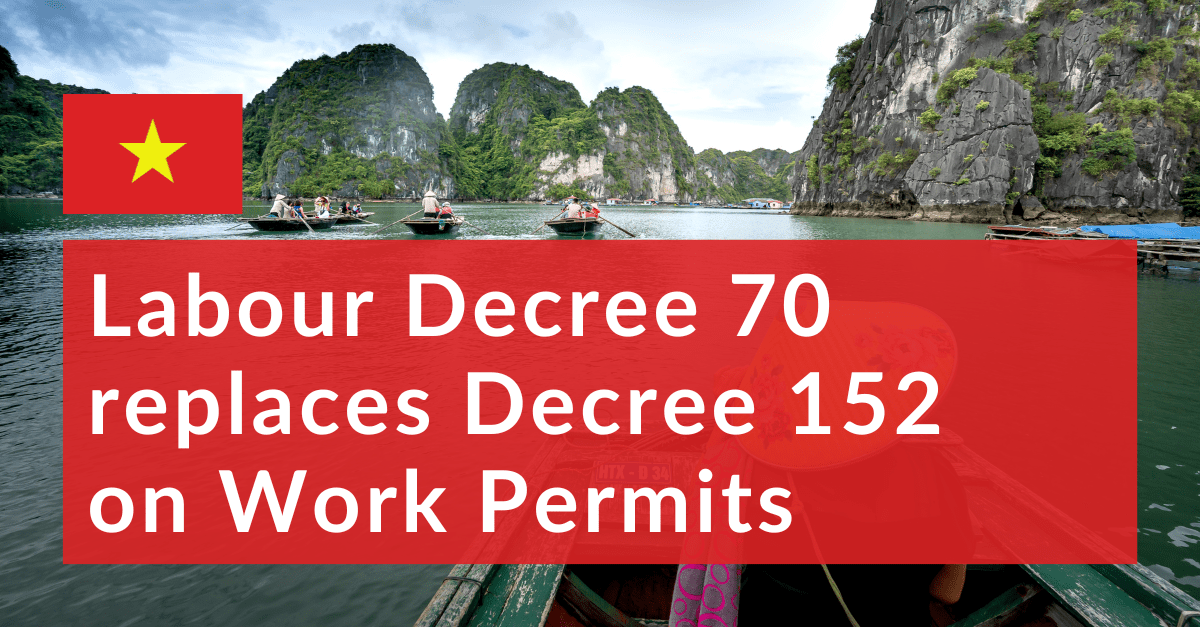 Labour Decree 70 replaces Decree 152 on Work Permits